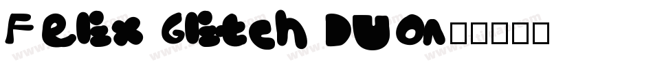 Felix Glitch DUO字体转换